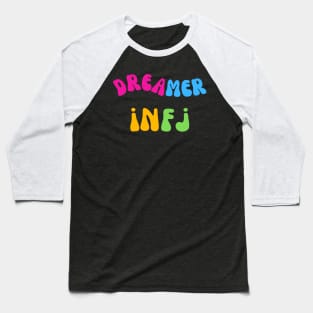 Dreamer Infj Personality Type Baseball T-Shirt